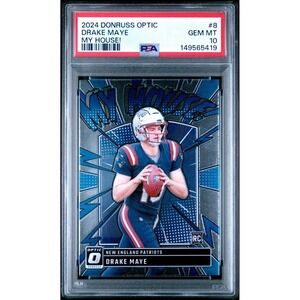 2024 Panini Donruss Optic - Drake Maye - My House! RC PSA 10 - Patriots #8